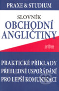 Kniha: Slovník obchodní angličtiny (Jan Měšťan). J&M Písek, 2005 Kniha: Slovník obchodní angličtiny (Jan Měšťan). J&M Písek, 2005