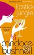 Kniha: Lipstick Jungle (Candace Bushnell). Transworld, 2005 Kniha: Lipstick Jungle (Candace Bushnell). Transworld, 2005