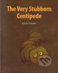 Kniha: The Very Stubborn Centipede (Susan Snyder). Kotzig Publishing, 2005 Kniha: The Very Stubborn Centipede (Susan Snyder). Kotzig Publishing, 2005