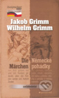 Kniha: Die Märchen / Německé pohádky (Jakob Grimm a Wilhelm Grimm). Garamond, 2008 Kniha: Die Märchen / Německé pohádky (Jakob Grimm a Wilhelm Grimm). Garamond, 2008