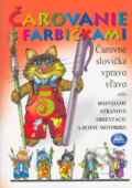 Kniha: Čarovanie s farbičkami 5 (Klára Borszéki). Mapa Slovakia, 2005 Kniha: Čarovanie s farbičkami 5 (Klára Borszéki). Mapa Slovakia, 2005