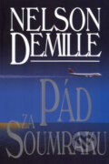 Kniha: Pád za soumraku (Nelson DeMille). BB/art, 2005 Kniha: Pád za soumraku (Nelson DeMille). BB/art, 2005
