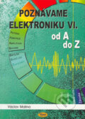 Kniha: Poznáváme elektroniku VI (Václav Malina). Kopp, 2007 Kniha: Poznáváme elektroniku VI (Václav Malina). Kopp, 2007