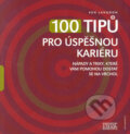 Kniha: 100 tipů pro úspěšnou kariéru (Ken Langdon). BIZBOOKS, 2005 Kniha: 100 tipů pro úspěšnou kariéru (Ken Langdon). BIZBOOKS, 2005