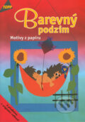 Kniha: Barevný podzim (De las Casas a Gudrun Schmit). Anagram, 2002 Kniha: Barevný podzim (De las Casas a Gudrun Schmit). Anagram, 2002