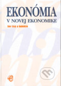 Kniha: Ekonómia v novej ekonomike (Ján Lisý a kolektív), 2005 Kniha: Ekonómia v novej ekonomike (Ján Lisý a kolektív), 2005