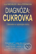 Diagnóza : Cukrovka - Jozef Michálek, Mária Štefáková, Kontakt, 2005