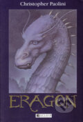 Kniha: Eragon (Christopher Paolini). Fragment, 2005 Kniha: Eragon (Christopher Paolini). Fragment, 2005