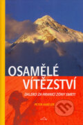 Kniha: Osamělé vítězství (Peter Habeler). Altimax, 2005 Kniha: Osamělé vítězství (Peter Habeler). Altimax, 2005