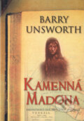 Kniha: Kamenná madona (Barry Unsworth). BB/art, 2005 Kniha: Kamenná madona (Barry Unsworth). BB/art, 2005