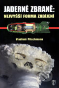 Jaderné zbraně - Vladimír Pitschmann, Naše vojsko CZ, 2005