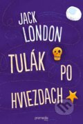 Kniha: Tulák po hviezdach (Jack London). Premedia, 2015 Kniha: Tulák po hviezdach (Jack London). Premedia, 2015