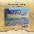 Kniha: Tatranské doliny / Tatra valleys (Ivan Bohuš). I & B, Ivan Bohuš, 2015 Kniha: Tatranské doliny / Tatra valleys (Ivan Bohuš). I & B, Ivan Bohuš, 2015