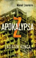 E-kniha: Apokalypsa Z (Manel Loureiro), 2015 E-kniha: Apokalypsa Z (Manel Loureiro), 2015