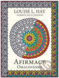 Afirmace - Omalovánky - Louise L. Hay,  Alberta Hutchinson, Pragma, 2015