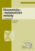 Kniha: Ekonomicko-matematické metody (Tomáš Šubrt a kolektív). Aleš Čeněk, 2015 Kniha: Ekonomicko-matematické metody (Tomáš Šubrt a kolektív). Aleš Čeněk, 2015