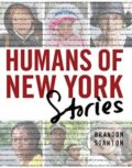 Kniha: Humans of New York: Stories (Brandon Stanton), 2015 Kniha: Humans of New York: Stories (Brandon Stanton), 2015