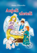 Kniha: Anjeli zleteli (Anna Olšovská). Georg, 2015 Kniha: Anjeli zleteli (Anna Olšovská). Georg, 2015