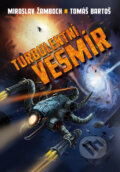 Kniha: Turbulentní vesmír (Miroslav Žamboch a Tomáš Bartoš). Triton, 2015 Kniha: Turbulentní vesmír (Miroslav Žamboch a Tomáš Bartoš). Triton, 2015