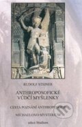 Kniha: Anthroposofické vůdčí myšlenky (Rudolf Steiner). Anthroposofická společnost, 2015 Kniha: Anthroposofické vůdčí myšlenky (Rudolf Steiner). Anthroposofická společnost, 2015