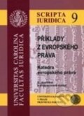 Kniha: Příklady z evropského práva (Karolinum). Karolinum, 2015 Kniha: Příklady z evropského práva (Karolinum). Karolinum, 2015