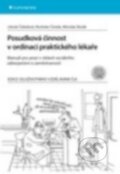 Kniha: Posudková činnost v ordinaci praktického lékaře (Libuše Čeledová, Rostislav Čevela a Miroslav Bosák). Grada, 2015 Kniha: Posudková činnost v ordinaci praktického lékaře (Libuše Čeledová, Rostislav Čevela a Miroslav Bosák). Grada, 2015