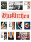 Kniha: Bjukitchen (Bára Karpíšková). Bjukitchen, 2015 Kniha: Bjukitchen (Bára Karpíšková). Bjukitchen, 2015