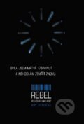 Kniha: Rebel (Amy Tinter). Egmont ČR, 2015 Kniha: Rebel (Amy Tinter). Egmont ČR, 2015
