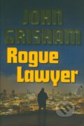 Kniha: Rogue Lawyer (John Grisham). Doubleday, 2015 Kniha: Rogue Lawyer (John Grisham). Doubleday, 2015