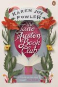Kniha: Jane Austen Book Club (Karen Joy Fowler). Penguin Books, 2015 Kniha: Jane Austen Book Club (Karen Joy Fowler). Penguin Books, 2015
