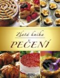 Kniha: Zlatá kniha pečení (Rebo). Rebo, 2012 Kniha: Zlatá kniha pečení (Rebo). Rebo, 2012