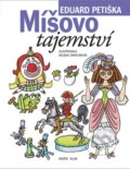 Kniha: Míšovo tajemství (Eduard Petiška). Ikar CZ, 2012 Kniha: Míšovo tajemství (Eduard Petiška). Ikar CZ, 2012