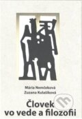 Kniha: Človek vo vede a filozofii (Mária Nemčeková a Zuzana Kulašiková). Vysoká škola Danubius, 2014 Kniha: Človek vo vede a filozofii (Mária Nemčeková a Zuzana Kulašiková). Vysoká škola Danubius, 2014