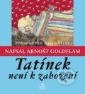 Kniha: Tatínek není k zahození (Arnošt Goldflam). Andrej Šťastný, 2015 Kniha: Tatínek není k zahození (Arnošt Goldflam). Andrej Šťastný, 2015