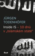 Kniha: Inside IS – 10 dnů v „Islámském státě“ (Jürgen Todenhöfer). Ikar CZ, 2015 Kniha: Inside IS – 10 dnů v „Islámském státě“ (Jürgen Todenhöfer). Ikar CZ, 2015
