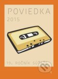 Kniha: Poviedka 2015 (Autorský kolektív). Koloman Kertész Bagala, 2015 Kniha: Poviedka 2015 (Autorský kolektív). Koloman Kertész Bagala, 2015
