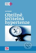 Kniha: Obtížně léčitelná hypertenze (Jan Václavík). Mladá fronta, 2015 Kniha: Obtížně léčitelná hypertenze (Jan Václavík). Mladá fronta, 2015