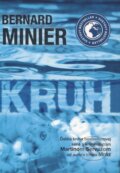 Kniha: Kruh (Bernard Minier), 2016 Kniha: Kruh (Bernard Minier), 2016
