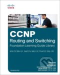 CCNP Routing and Switching Foundation Learning Guide Library - Diane Teare, Bob Vachon a kolektív, Cisco Press, 2015