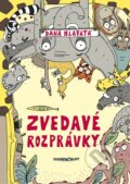 Kniha: Zvedavé rozprávky (Dana Hlavatá). Marenčin PT, 2015 Kniha: Zvedavé rozprávky (Dana Hlavatá). Marenčin PT, 2015