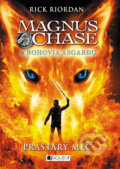 Kniha: Magnus Chase a bohovia Ásgardu: Prastarý meč (Rick Riordan), 2016 Kniha: Magnus Chase a bohovia Ásgardu: Prastarý meč (Rick Riordan), 2016