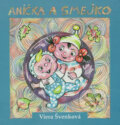 Kniha: Anička a Smejko (Viera Švenková). Vydavateľstvo Spolku slovenských spisovateľov, 2015 Kniha: Anička a Smejko (Viera Švenková). Vydavateľstvo Spolku slovenských spisovateľov, 2015