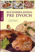 Kniha: Kuchárska kniha pre dvoch (Vladimír Horecký a Zdenka Horecká). Príroda, 2015 Kniha: Kuchárska kniha pre dvoch (Vladimír Horecký a Zdenka Horecká). Príroda, 2015