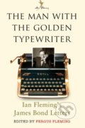Kniha: The Man with the Golden Typewriter (Fergus Fleming). Bloomsbury, 2015 Kniha: The Man with the Golden Typewriter (Fergus Fleming). Bloomsbury, 2015