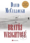 Kniha: Bratři Wrightové (David McCullough). CPRESS, 2015 Kniha: Bratři Wrightové (David McCullough). CPRESS, 2015