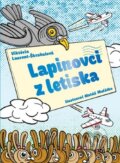Kniha: Lapinovci z letiska (Viktória Laurent-Škrabalová), 2015 Kniha: Lapinovci z letiska (Viktória Laurent-Škrabalová), 2015
