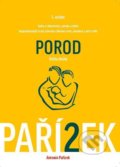 Kniha o těhotenství, porodu a dítěti (II. díl) - Antonín Pařízek, Galén, 2015