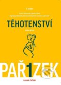 Kniha: Kniha o těhotenství, porodu a dítěti (I. díl) (Antonín Pařízek). Galén, 2015 Kniha: Kniha o těhotenství, porodu a dítěti (I. díl) (Antonín Pařízek). Galén, 2015