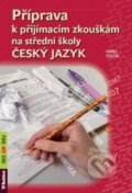 Kniha: Příprava k přijímacím zkouškám na střední školy (Karel Foltin). Rubico, 2015 Kniha: Příprava k přijímacím zkouškám na střední školy (Karel Foltin). Rubico, 2015