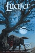 Kniha: Lucifer 9: Crux (Mike Carey, Peter Gross a Ryan Kelly). Crew, 2015 Kniha: Lucifer 9: Crux (Mike Carey, Peter Gross a Ryan Kelly). Crew, 2015